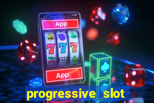 progressive slot machines tips