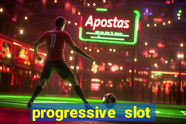 progressive slot machines tips