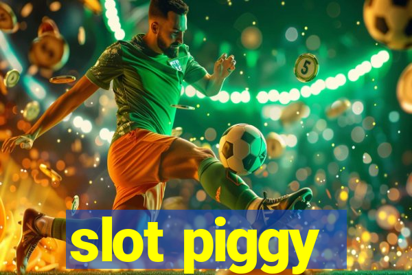 slot piggy