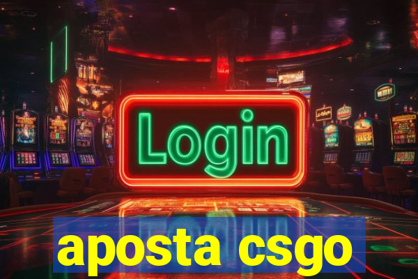 aposta csgo