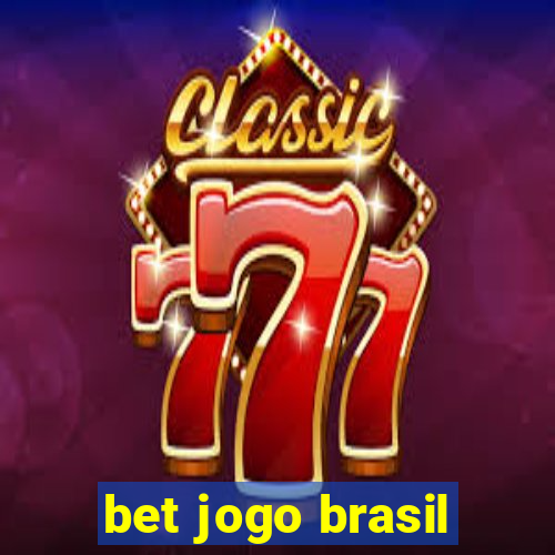 bet jogo brasil