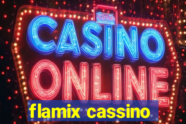 flamix cassino