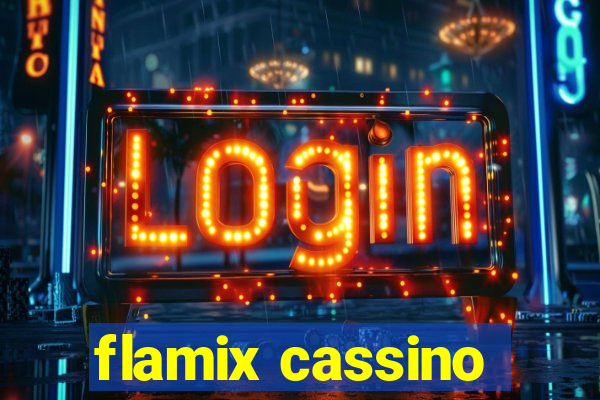 flamix cassino