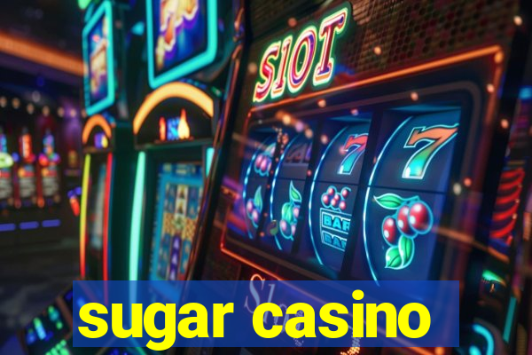 sugar casino