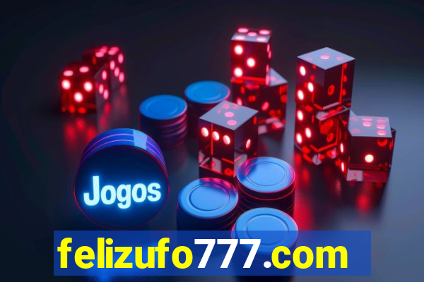 felizufo777.com