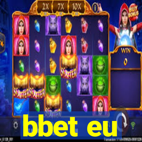 bbet eu