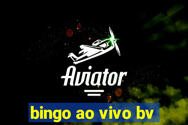 bingo ao vivo bv