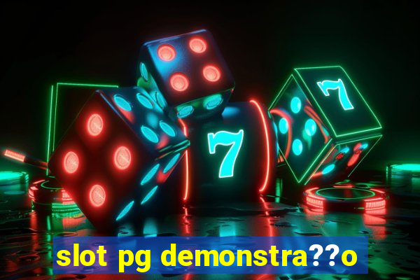 slot pg demonstra??o