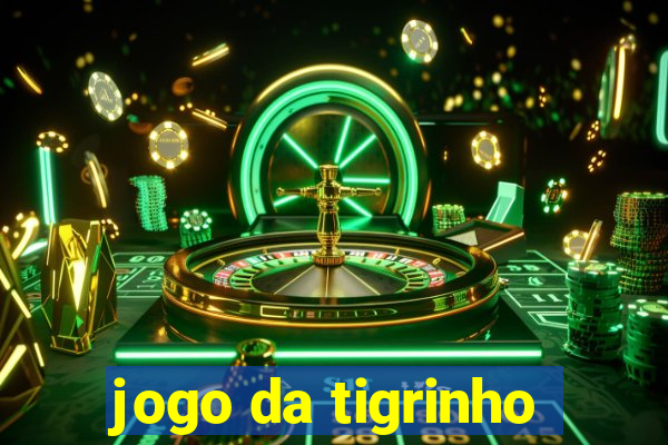 jogo da tigrinho