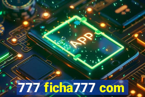 777 ficha777 com