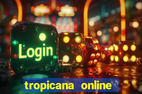 tropicana online casino promotions