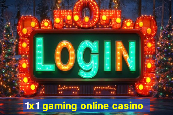 1x1 gaming online casino