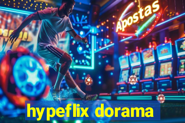 hypeflix dorama