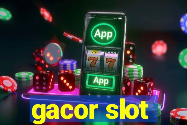 gacor slot