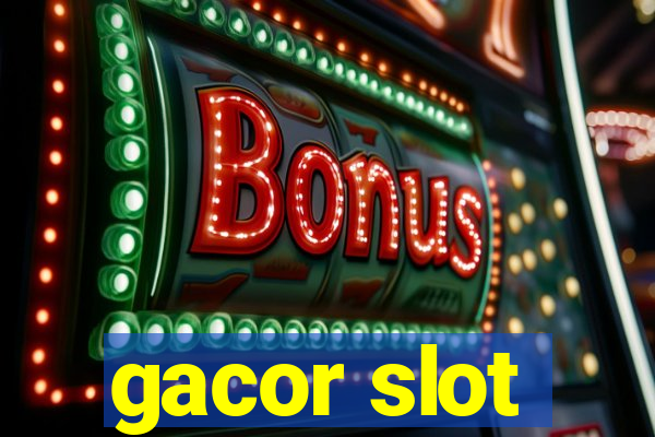 gacor slot