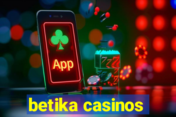 betika casinos