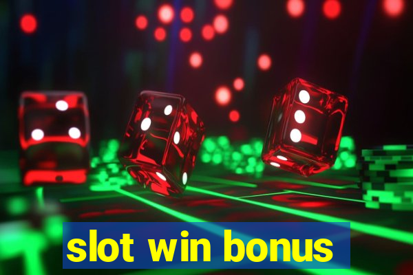 slot win bonus