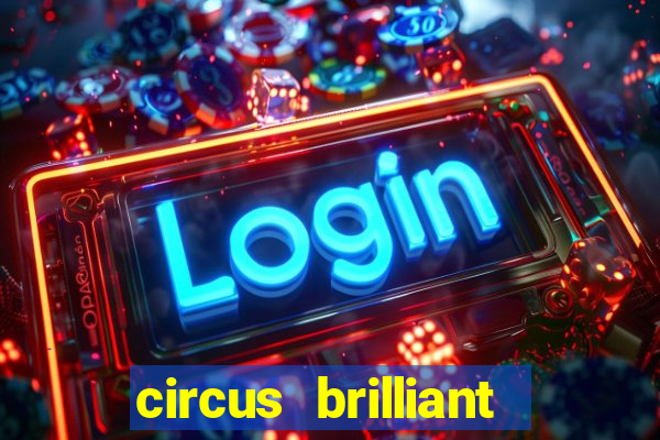 circus brilliant slot rtp