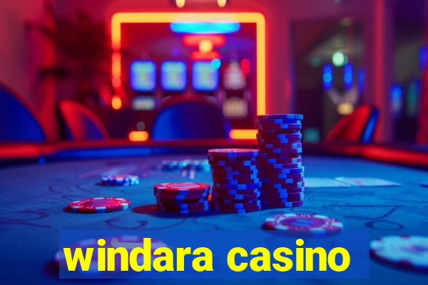 windara casino