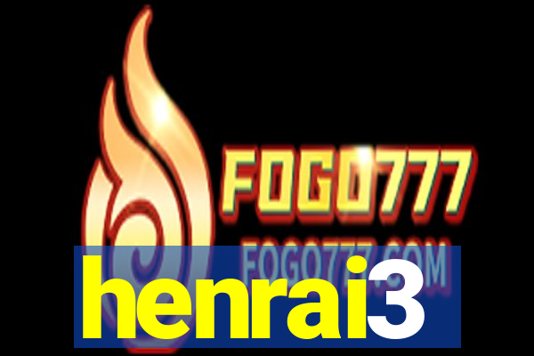 henrai3