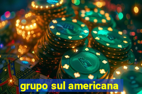 grupo sul americana