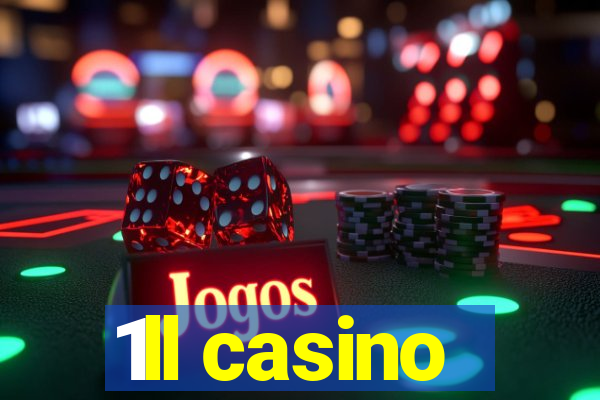 1ll casino