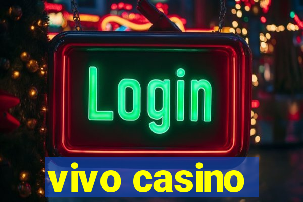 vivo casino