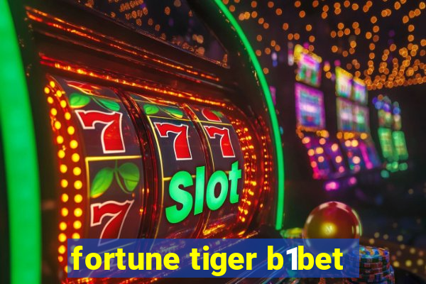 fortune tiger b1bet