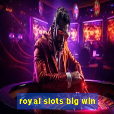 royal slots big win