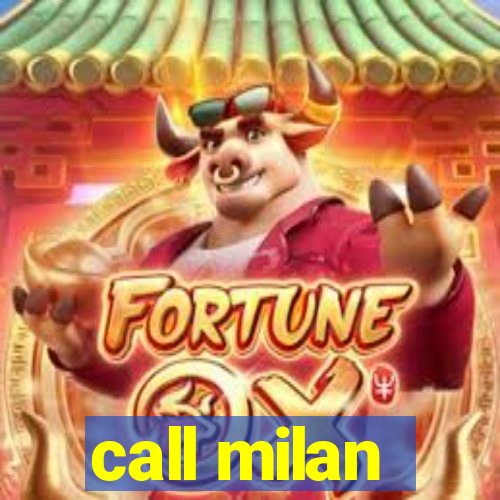 call milan