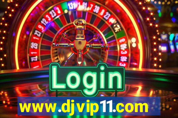 www.djvip11.com