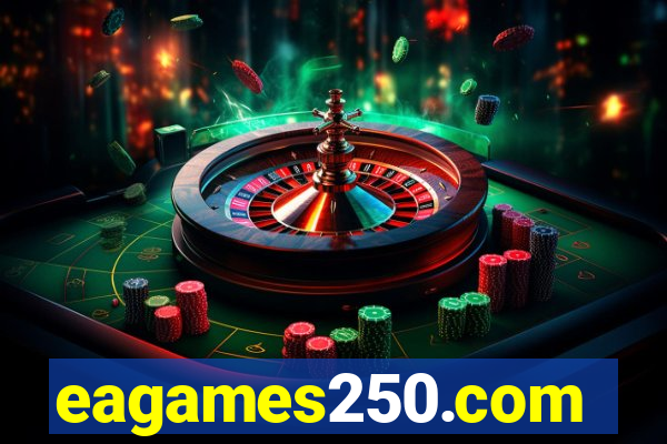 eagames250.com