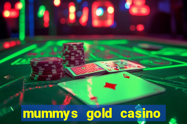 mummys gold casino no deposit bonus