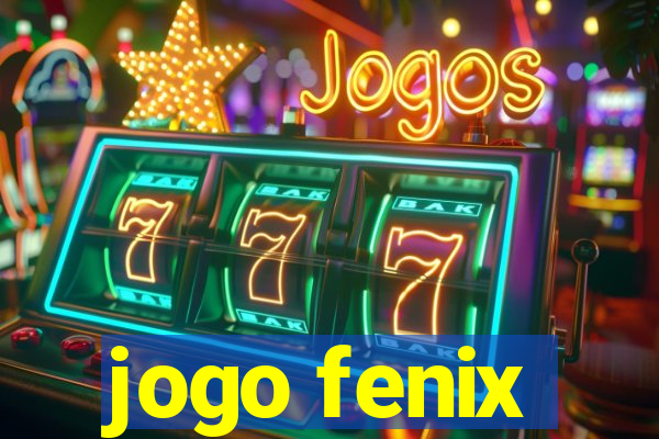 jogo fenix