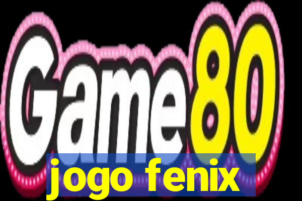 jogo fenix