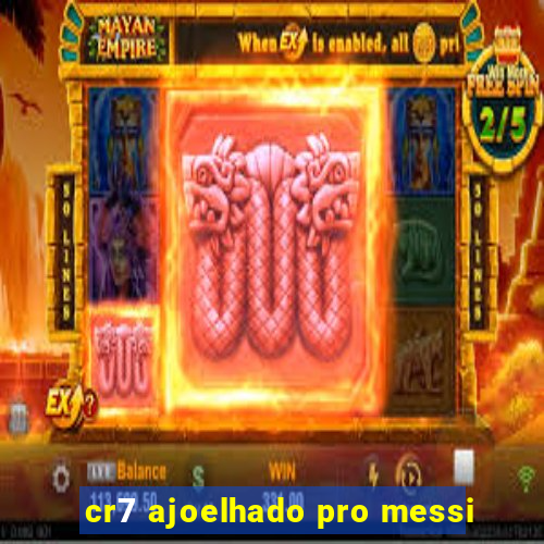 cr7 ajoelhado pro messi