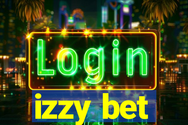 izzy bet