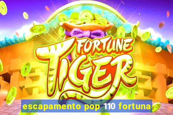 escapamento pop 110 fortuna