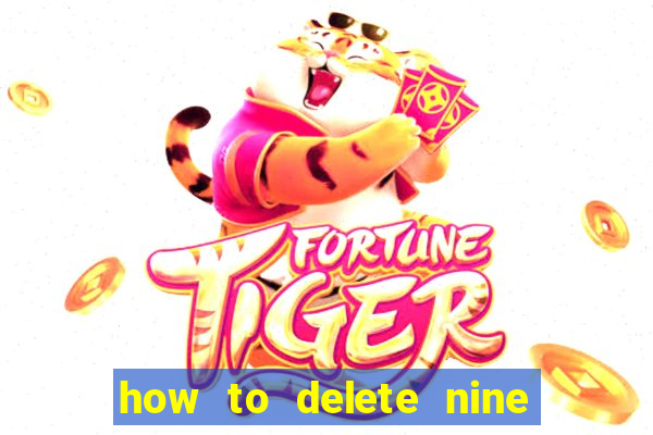 how to delete nine casino account