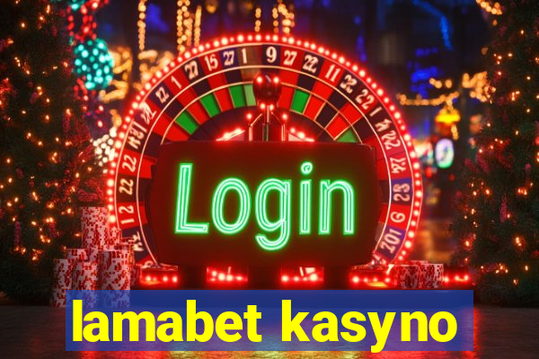 lamabet kasyno