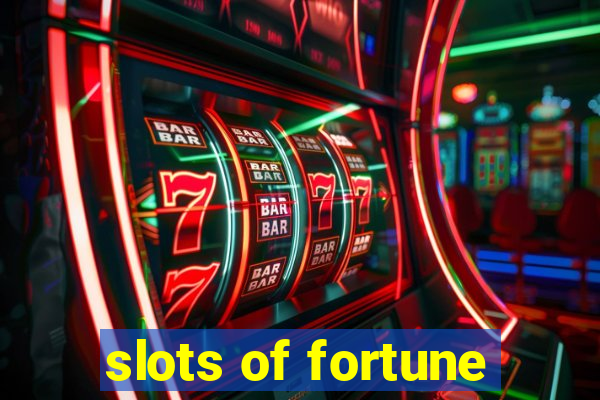 slots of fortune