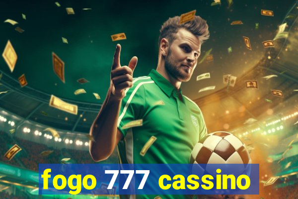 fogo 777 cassino