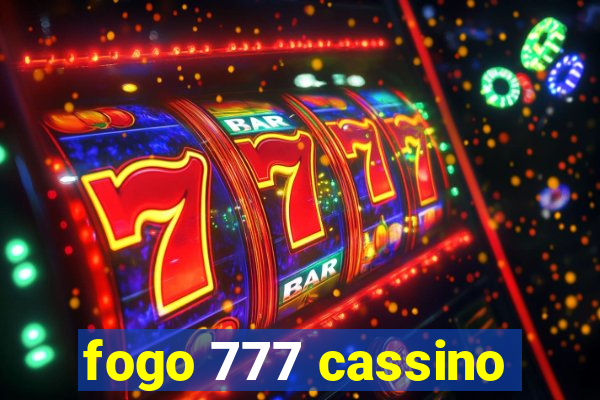 fogo 777 cassino