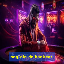 neg贸cio de hackear