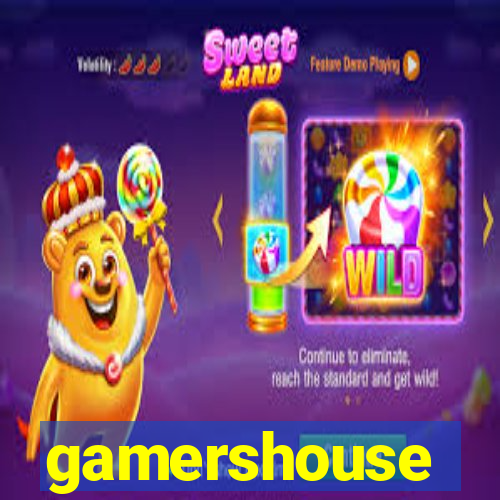 gamershouse