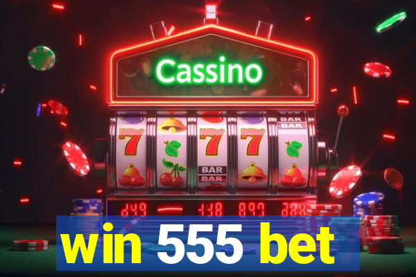 win 555 bet