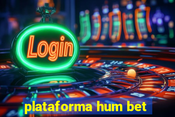 plataforma hum bet