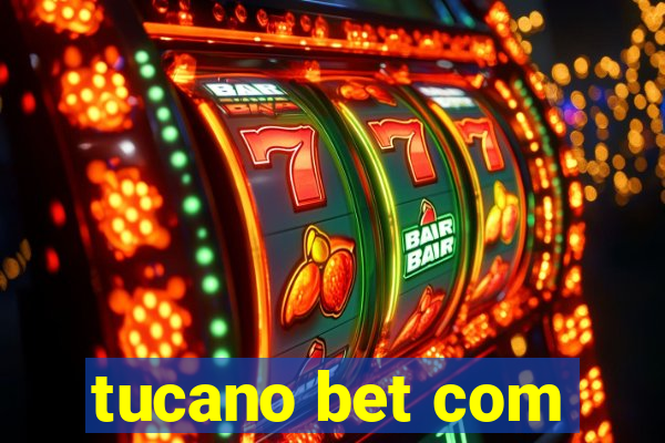 tucano bet com