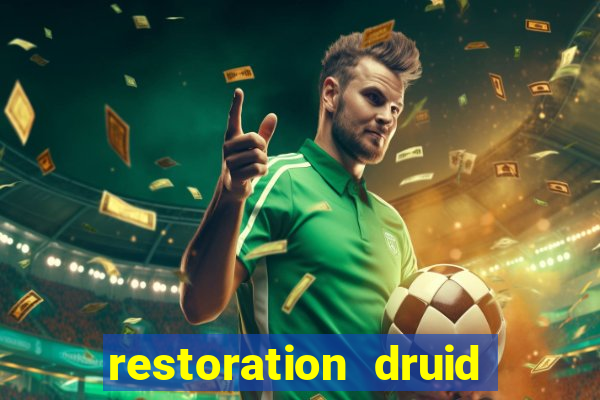 restoration druid best in slot