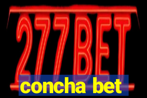 concha bet